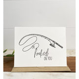 I'm Hooked on You | Greeting Card