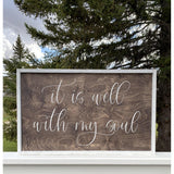 It is Well With My Soul Wood Sign