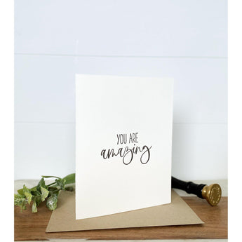 You are Amazing | Greeting Card