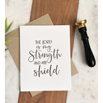 The Lord is My Strength | Greeting Card