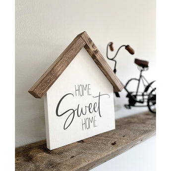 Home Sweet Home Shelf Sign
