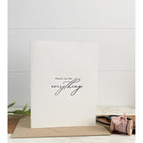 Thank you for Everything Greeting Card