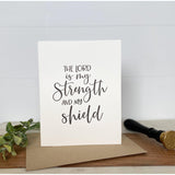 The Lord is My Strength | Greeting Card
