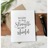 The Lord is My Strength | Greeting Card