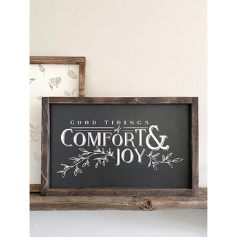 Comfort and Joy Wood Sign