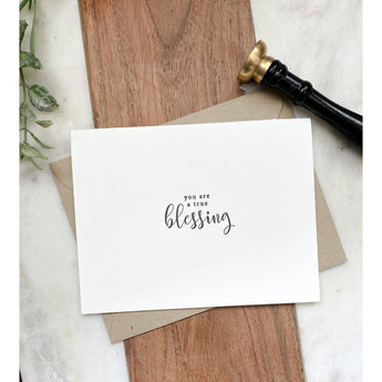 You are a True Blessing | Greeting Card