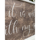 It is Well With My Soul Wood Sign