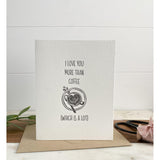 I Love You More Than Coffee Card | Greeting Card