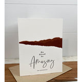 Go Ahead Be Amazing Letterpress Greeting Card